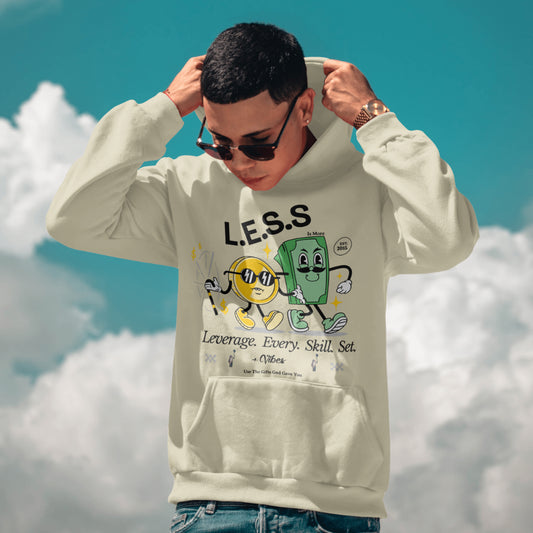 L.E.S.S Is More (Leverage.Every.Skill.Set) Hoodies