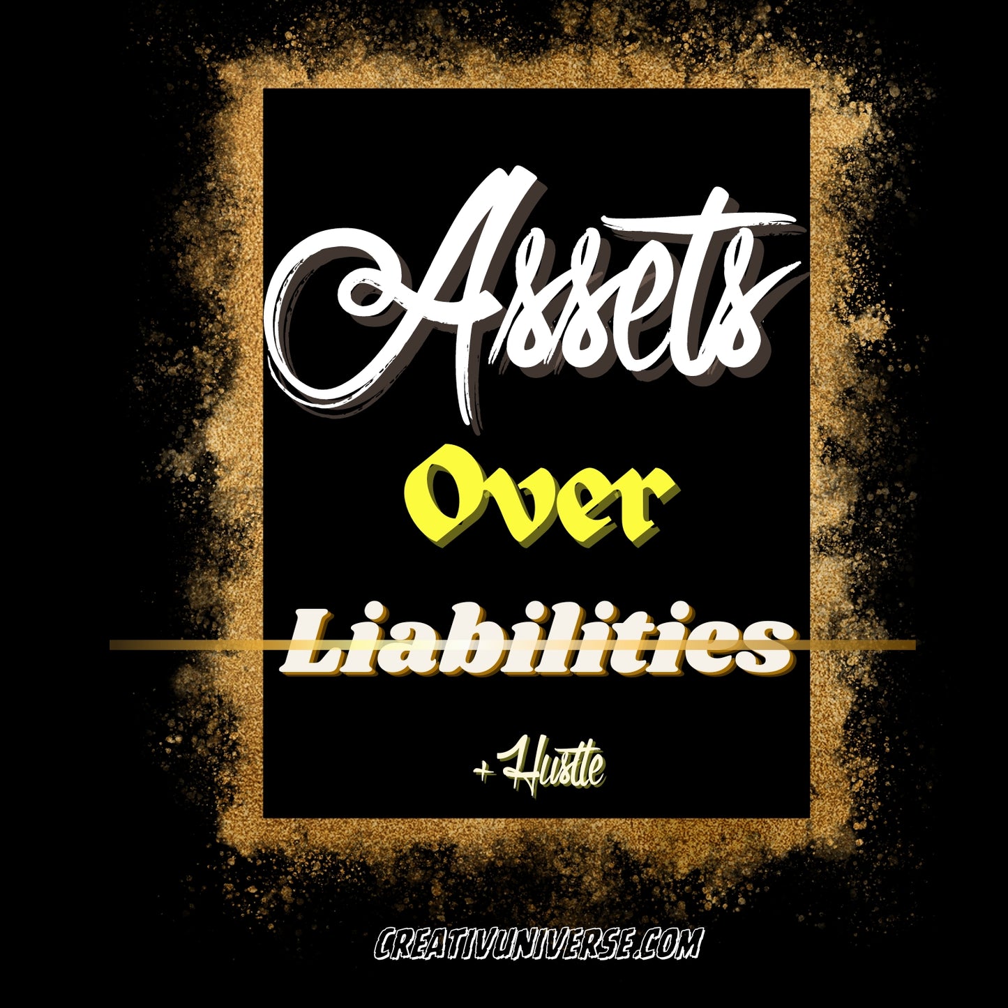 Assets Over Liabilities + Hustle T-Shirt