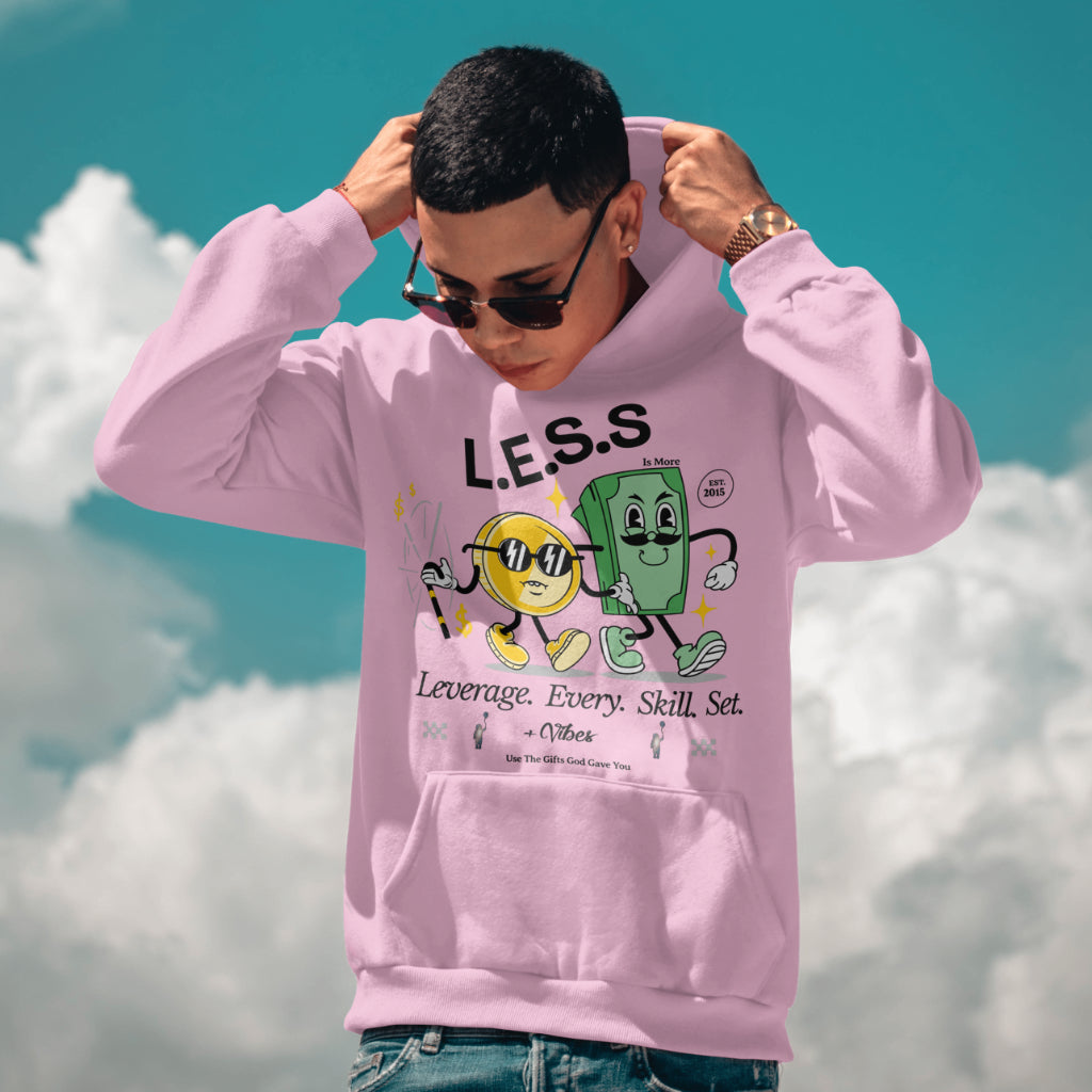 L.E.S.S Is More (Leverage.Every.Skill.Set) Hoodies