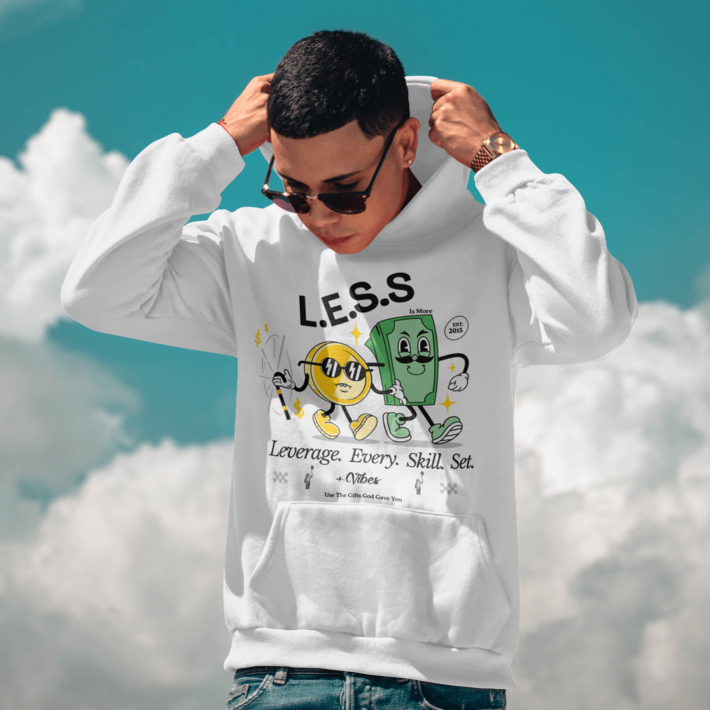 L.E.S.S Is More (Leverage.Every.Skill.Set) Hoodies